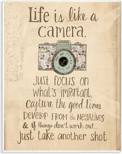 Stupell The Stupell Home Decor Life Is Like A Camera Inspirational