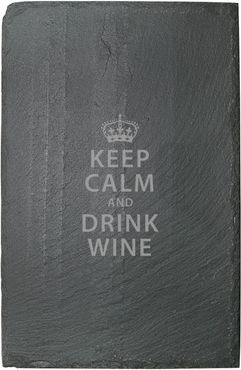 susquehanna Keep Calm and Drink Wine Slate Cheese Board