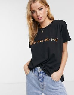 Oh Me slogan t-shirt in black