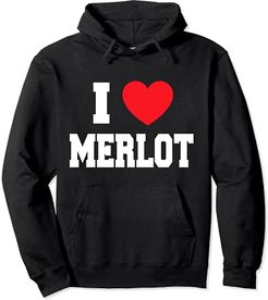 I Love Merlot Felpa con Cappuccio