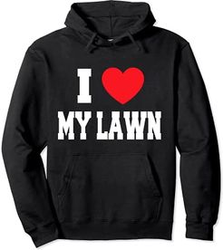 I Love My Lawn Felpa con Cappuccio