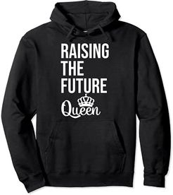 Raising the Future Queen Shirt for Women Raising Kind Humans Felpa con Cappuccio