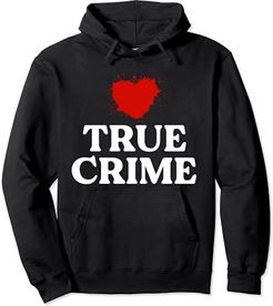 Love True Crime Shirt Women Murderino Blood Junkie Podcast Felpa con Cappuccio