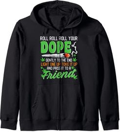 Roll Your Dope Inspired Marijuana Song Related Weed Anthem D Felpa con Cappuccio