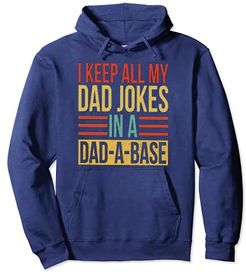 I Keep All My Dad Jokes In A Dad-a-base Vintage Father's day Felpa con Cappuccio