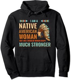 Io sono una donna nativa americana Felpa con Cappuccio
