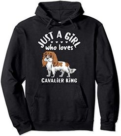 Funny Dog Lover Gift Just A Girl Who Loves Cavalier King Felpa con Cappuccio