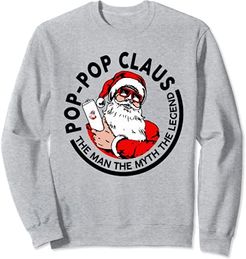 Pop-Pop Claus Christmas - L'uomo Il mito La leggenda Felpa