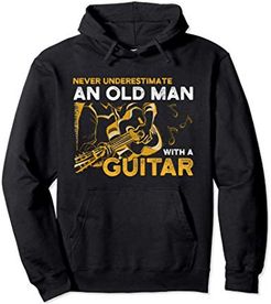 Guitarist Gifts Never Underestimate An Old Man With A Guitar Felpa con Cappuccio