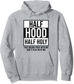 Half Hood Half Holy Sweatshirt Women Men Half Hood Half Holy Felpa con Cappuccio