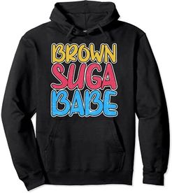 Brown Babe African American Sugar Melanin Suga Black Pride Felpa con Cappuccio