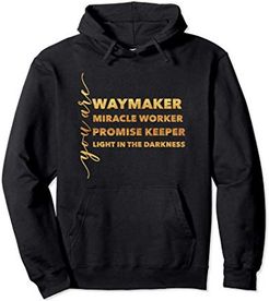 Waymaker Miracle Worker Promise Keeper Light Christian Gift Felpa con Cappuccio
