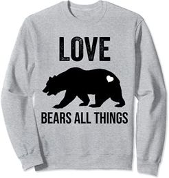 Love Bears All Things Shirt,Mama Bear Graphic Tees for Moms Felpa