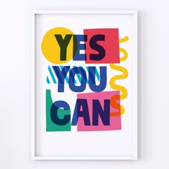 Yes You Can - Fine Art Print