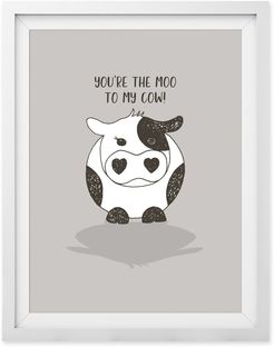 You're The Moo To My Cow Print