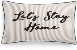 Let's Stay Home 14" x 24" Decorative Pillow