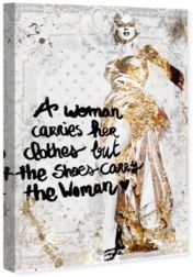 The Shoe Carries The Woman Canvas Art, 10" x 15"