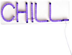 Chill Led Neon Sign
