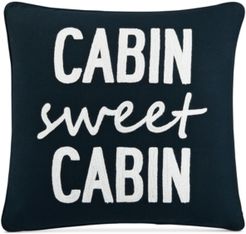 Cabin Sweet Cabin 20" Square Decorative Pillow, Created for Macy's