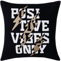 Positive Vibes Only 18" Square Decorative Pillow Bedding