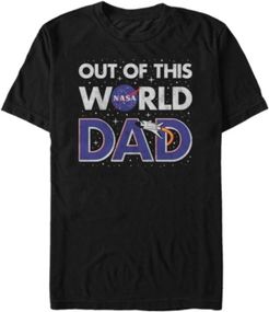 Dad Your Out Of This World Short Sleeve T-Shirt