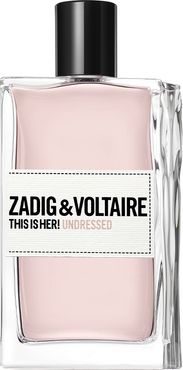 This Is Her! Undressed Eau De Parfum 100 ml Donna Zadig&Voltaire