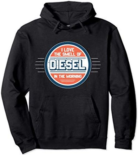 I Love the Smell of Diesel in the Morning Gift Felpa con Cappuccio