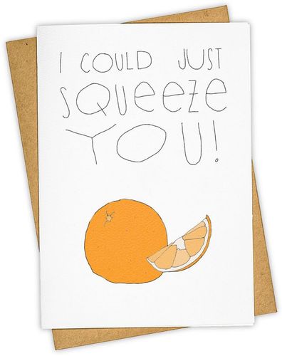 I Could Just Squeeze You Card