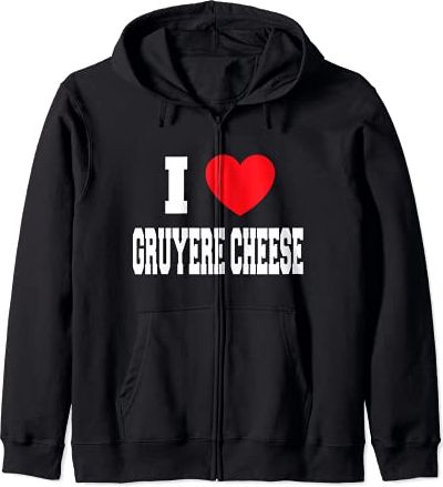 I Love Gruyere Cheese Felpa con Cappuccio