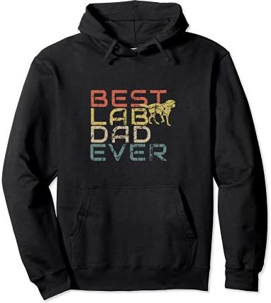 Best Lab Dad Ever Retro Vintage Labrador Dog Father Felpa con Cappuccio