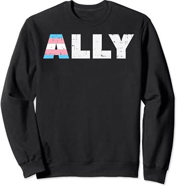 Ally Transgender Transsexual Trans Pride Flag LGBT Men Women Felpa