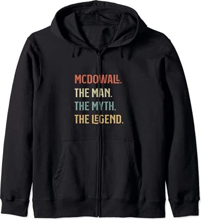 Mcdowall The Man Mito E Leggenda Divertente Nome Personalizzato Felpa con Cappuccio