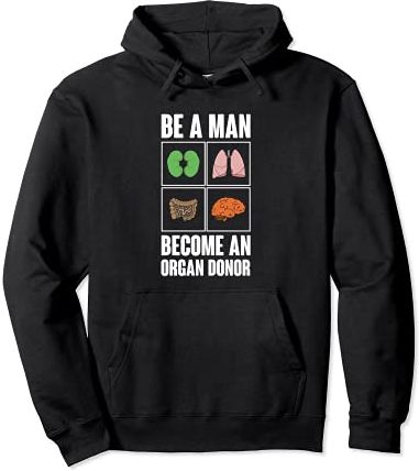Donazione di organi - Be a Man Diventa un donatore di organi Felpa con Cappuccio