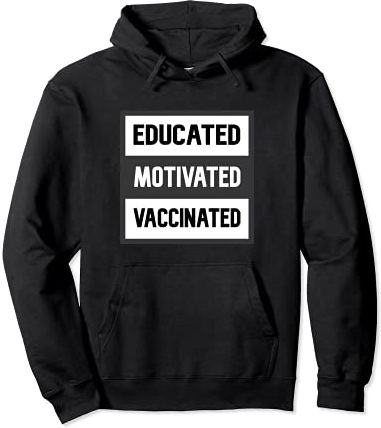 Educated Motivated Vaccinated (Text Block) Felpa con Cappuccio