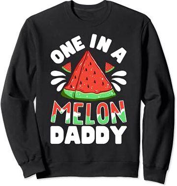 One In A Melon Daddy Watermelon Dad Funny Family Matching Felpa