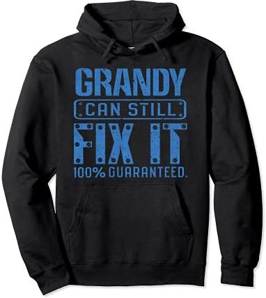 Grandy Can Still Fix It Grandpa Funny Fathers Day Gift Men Felpa con Cappuccio