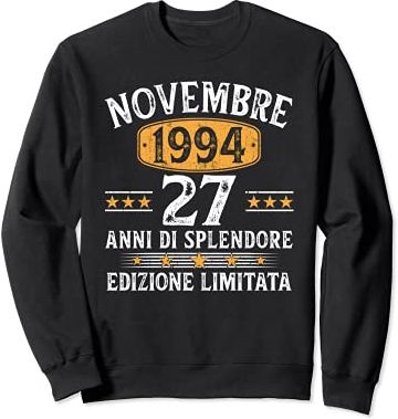 27 Anni Compleanno Uomo Donna Regalo Vintage Novembre 1994 Felpa