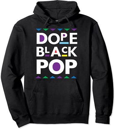 Dope Black Pop Shirt Padre Nero Dope Black Dad Fathers Day Felpa con Cappuccio