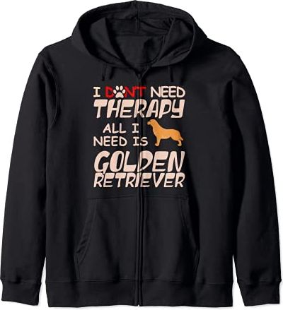 I Don't Need Therapy All I Need Is Golden Retriever Owner Felpa con Cappuccio