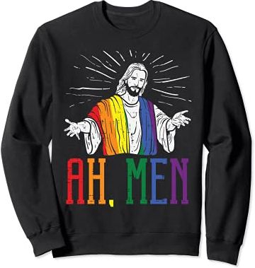 Ah Men Jesus Rainbow Gay Funny Pride Flag LGBTQ Christian Felpa
