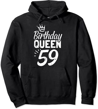 59th Birthday Queen Women Happy Birthday Party Funny Crown Felpa con Cappuccio