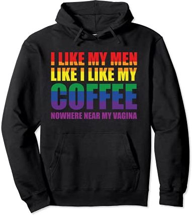 LGBT I Like My Men How I Like My Coffee Rainbow Wlw Pride Felpa con Cappuccio