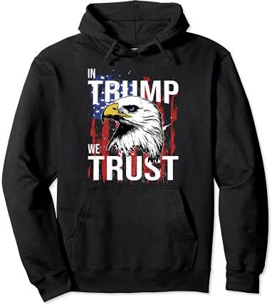 Trump 2020 In Trump We Trust Bandiera USA Trump Aquila Felpa con Cappuccio