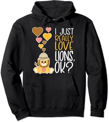 Cute Lion Lover I Really Love Lions Felpa con Cappuccio