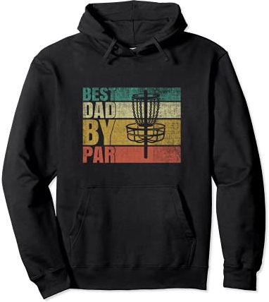 Disc Golf Retro Vintage Men, Funny Best Dad By Par Disc Golf Felpa con Cappuccio