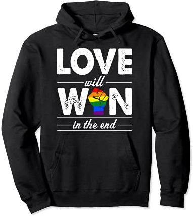 Love Will Win In The End Cute Gay Pride Stuff LGBTQ Ally Felpa con Cappuccio