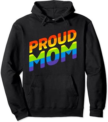 Proud Mom Gay Pride LGBTQ Felpa con Cappuccio