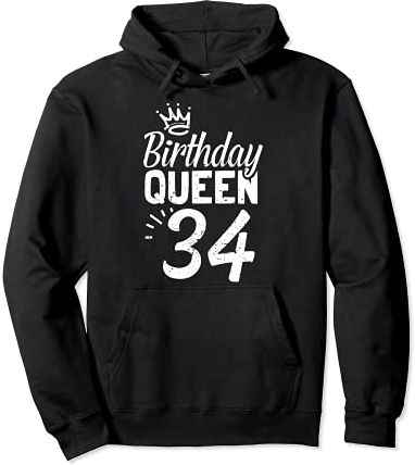 34th Birthday Queen Women Happy Birthday Party Funny Crown Felpa con Cappuccio