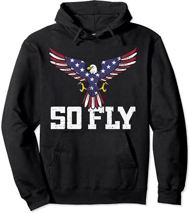 So Fly USA Flag Bald Eagle 4th Of July Fourth Men Women Kids Felpa con Cappuccio