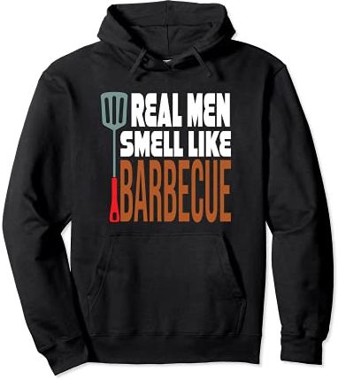 Real Men Smell Like Barbecue BBQ Felpa con Cappuccio